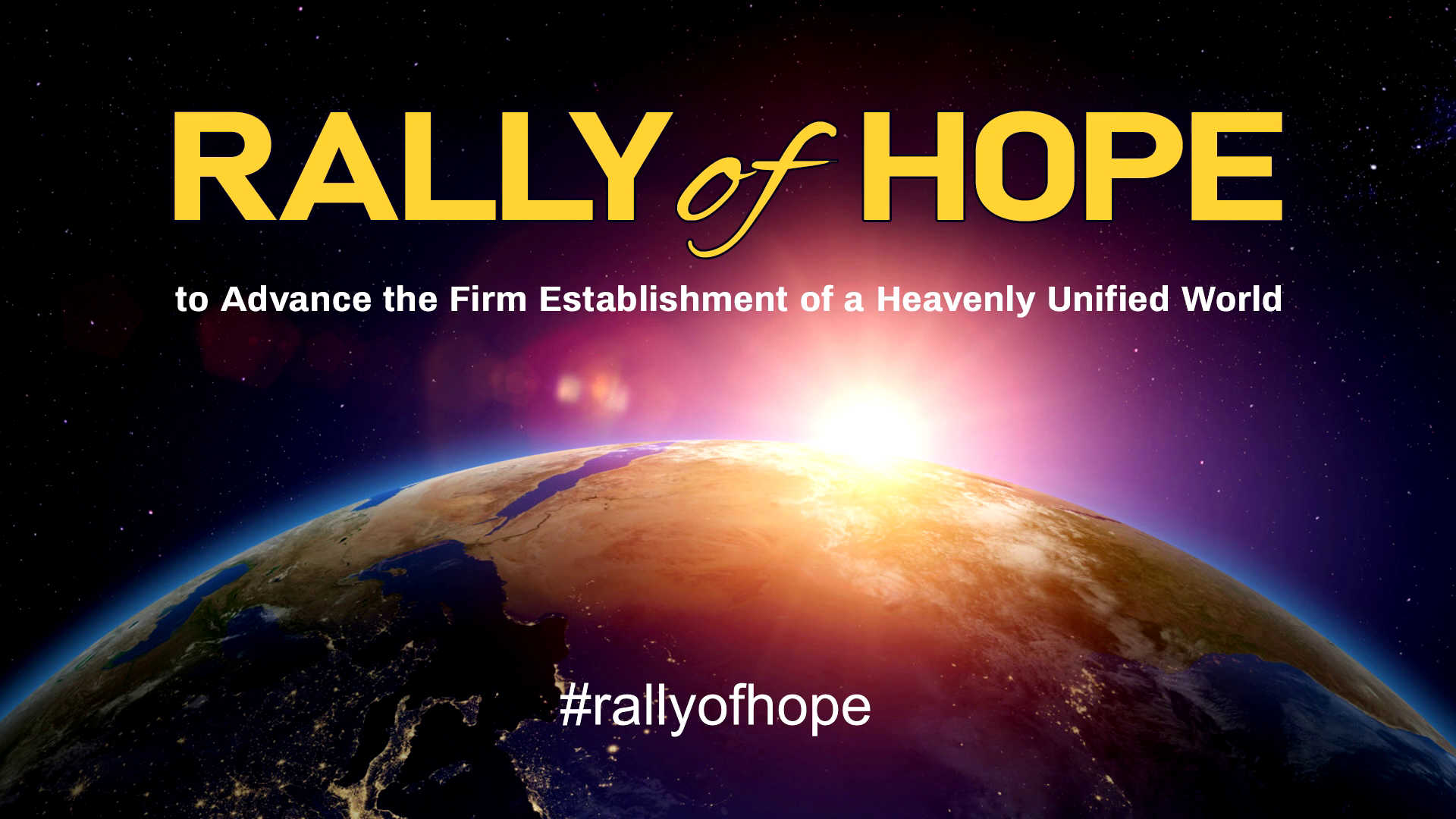 Rally of Hope for the Realization of a Heavenly Unified World